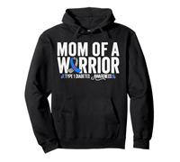 Mom Of A Warrior T1D Type 1 Diabetes Awareness Pullover Hoodie