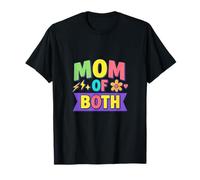Mom of Both Mothers Day Boy Mom Girl Mom Mama Mommy T-Shirt