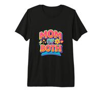 Mom of Both Mothers Day Boy Mom Girl Mom Mama Mother Premium T-Shirt