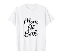Mom of Both Mothers Day Boy Mom Girl Mom Mama Mother T-Shirt