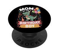 Mom Of The Birthday Boy Fun Dinosaur Theme PopSockets Adhesive PopGrip