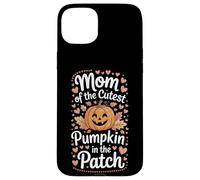 Mom Of The Cutest Pumpkin In The Patch Family Outing Case for iPhone 15 Plus