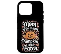 Mom Of The Cutest Pumpkin In The Patch Family Outing Case for iPhone 16 Pro