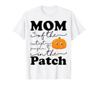 Mom of The Cutest Pumpkin in The Patch Thanksgiving Mommy T-Shirt