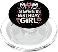 Mom Of The Two Sweet Birthday Girl Donut Party Mom PopSockets PopGrip for MagSafe