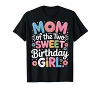 Mom of The Two Sweet Birthday Girl Family Donut Party T-Shirt