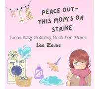 Mom On Strike Coloring Book