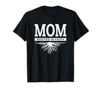 Mom Rooted in Faith Inspirational Christian Empowered Belief T-Shirt