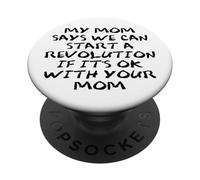 Mom Says We Can Start Revolution Pro Democracy Anti Fascism PopSockets Adhesive PopGrip