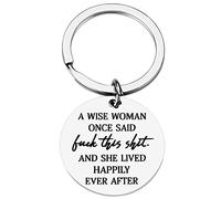 Mom Sister Keychain Gift Best Friend Key Ring “Wise Woman Once Said This and She Lived Happily Ever After” Love Mom Grandmother Jewelry for Mother’s Day, Christmas, A Wise Woman Once Said, Medium