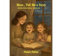 Mom, Tell Me a Story - Book 1