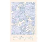 Mom, tell me your story