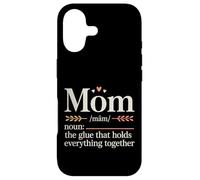 Mom The Glue That Holds Everything Together - Case for iPhone 17