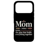 Mom The Glue That Holds Everything Together - Case for iPhone 17 Pro