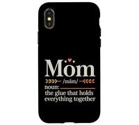 Mom The Glue That Holds Everything Together - Case for iPhone X/XS