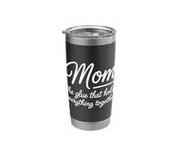 Mom The Glue that Holds Everything Together Stainless Steel Insulated Tumbler