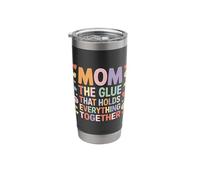 Mom The Glue that Holds Everything Together - Stainless Steel Insulated Tumbler