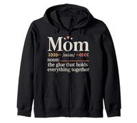 Mom The Glue That Holds Everything Together - Zip Hoodie