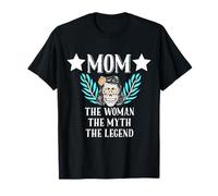 Mom The Woman Myth Legend T-Shirt Funny Gifts Daughter Son T-Shirt