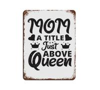 Mom Title Above Queen Mothers Day Poster Tin Sign Vintage Metal Pub Club Cafe Bar Home Wall Art Decoration Poster Retro 12x16inch(30x40cm)