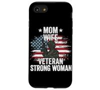 Mom Wife Veteran Strong Woman Military Veteran's Day USA Case for iPhone SE (2020) / 7/8