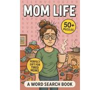 Mom Word Search Puzzle Book | Mom Life: 50+ Funny and Relatable Puzzles for Exhausted Moms | Parenting Humor, Large Print, Perfect Gift for Mother’s Day, Baby Showers & More