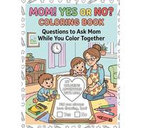 MOM! yes or NO coloring Book