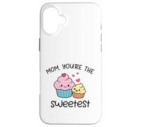 Mom You're The Sweetest Cute Kawaii Cupcake Mother Design Case for iPhone 16 Plus