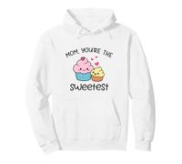 Mom You're The Sweetest Cute Kawaii Cupcake Mother Design Pullover Hoodie