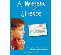 Moment of Silence: The thoughts of public school children during one minute of reflection