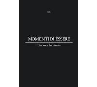 Momenti di essere: Una voce che ritorna