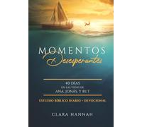Momentos Desesperantes: 40 días en las vidas de Ana, Jonás, y Rut