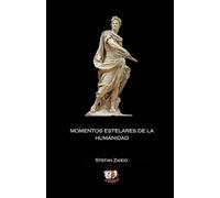 Momentos estelares de la Humanidad