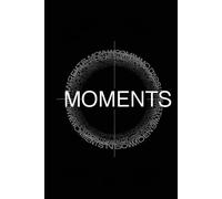 MOMENTS: A Minimalist Journal for Mindfulness, Daily Reflections, and Time Tracking | Philosophical Aesthetic Notebook for Thoughts and Memories