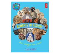 Moments in History That Changed the World (Revolutions)