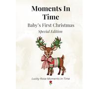 Moments in Time: Baby’s First Christmas-Reindeer Special Edition