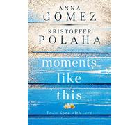 Moments Like This (From Kona With Love)