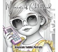 Moments of Childhood: Grayscale Toddler Portraits - A sweet and soothing collection of 50 grayscale portraits capturing the charm of toddlers and young children with their favorite accessories.