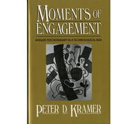 Moments of Engagement - Intimate Psychotherapy in a Technological Age