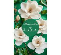 Moments of Gratitude: A Purse Sized Journal for Daily Gratitude and Mindfulness