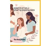 Moments of Her: A Lifestyle Coloring Book