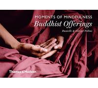 Moments of Mindfulness: Buddhist Offerings