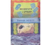 Moments of Prayer: Prayer and Pastoral Visiting (New Library of Pastoral Care)
