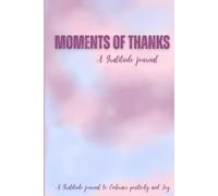 Moments of thanks ' A gratitude journal