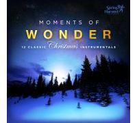 Moments Of Wonder 12 Classic Christmas Instrumentals