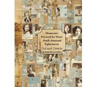 Moments Pressed in Time Junk Journal Ephemera: Cut and Create