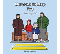 Moments To Keep Two: Muslim Colouring Book