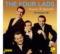 The Four Lads - Moments To Remember: The Fabulous 50's