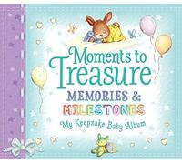 Moments to Treasure Keepsake Baby Album: Memories and Milestones