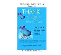 Moments with Jesus Book 73 (Moments with Jesus: a daily devotional)